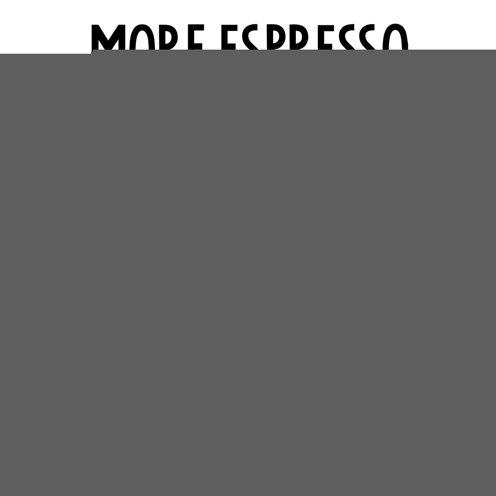 Unisex T-shirt - More Espresso Less Depresso